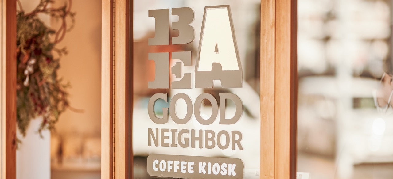 BE A GOOD NEIGHBOR COFFEE KIOSK